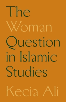 Hardcover The Woman Question in Islamic Studies Book