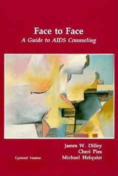 Paperback Face to Face: A Guide to AIDS Counseling Book