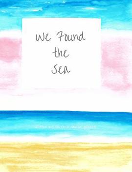 Paperback We Found The Sea Book