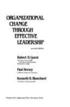 Paperback Organizational Change Through Effective Leadership Book