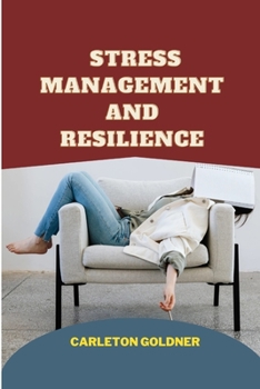Paperback Stress Management: Finding Inner Strength: Mastering Stress and Cultivating Resilience Book