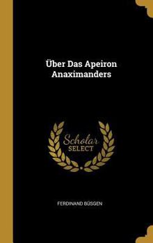 Hardcover Über Das Apeiron Anaximanders [German] Book