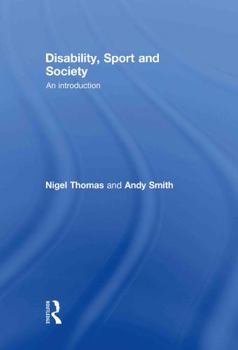 Hardcover Disability, Sport and Society: An Introduction Book