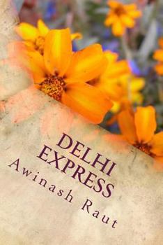 Paperback Delhi express: I fall in her love Book