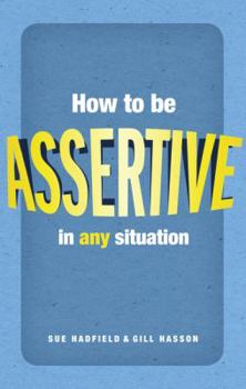 Paperback How to Be Assertive Book