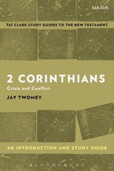 Paperback 2 Corinthians: An Introduction and Study Guide: Crisis and Conflict Book
