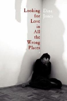 Paperback Looking for Love in All the Wrong Places Book