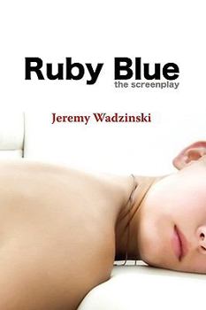 Paperback Ruby Blue: The Screenplay Book