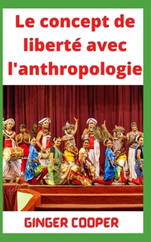 Paperback El concepto libertad con la antropología [Spanish] Book