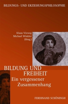 Paperback Bildung Und Freiheit: Ein Vergessener Zusammenhang [German] Book