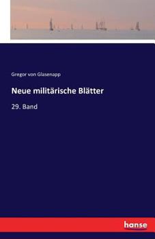 Paperback Neue militärische Blätter: 29. Band [German] Book