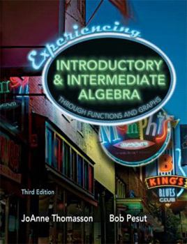 Hardcover Experiencing Introductory & Intermediate Algebra Through Functions and Graphs Book