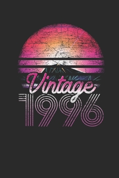 Vintage 1996: Blank Lined Notebook (6 x 9 - 120 pages) Birthday Themed Notebook for Daily Journal, Diary, and Gift