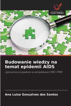 Budowanie wiedzy na temat epidemii AIDS