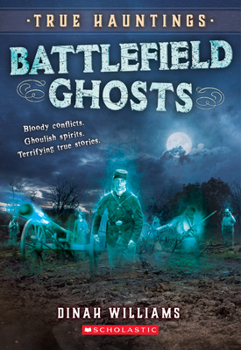 Paperback Battlefield Ghosts (True Hauntings #2) Book