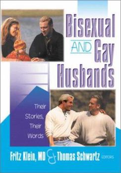 Paperback Bisexual and Gay Husbands: Their Stories, Their Words Book