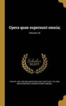 Hardcover Opera quae supersunt omnia;; Volumen 26 [Latin] Book