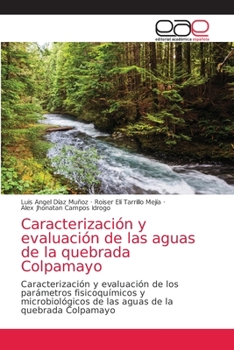 Paperback Caracterización y evaluación de las aguas de la quebrada Colpamayo [Spanish] Book