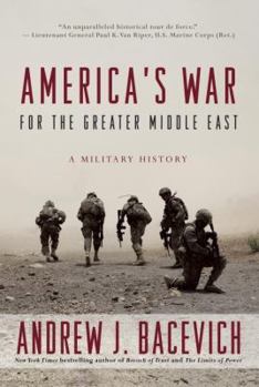 Hardcover America's War for the Greater Middle East: A Military History Book