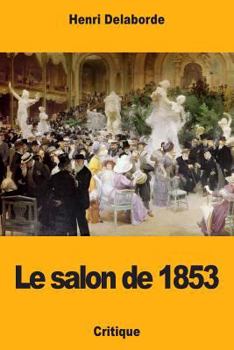 Paperback Le salon de 1853 [French] Book