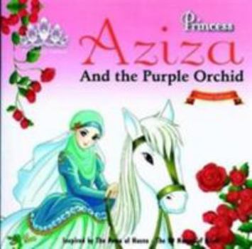 Paperback Princess Aziza and the Purple Orchid (Princess Series) Book