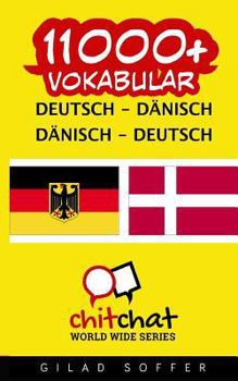 11000+ Deutsch - D?nisch D?nisch - Deutsch Vokabular