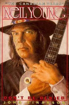 Paperback Neil Young: Don't Be Denied Book