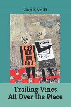 Paperback Trailing Vines All Over the Place Book