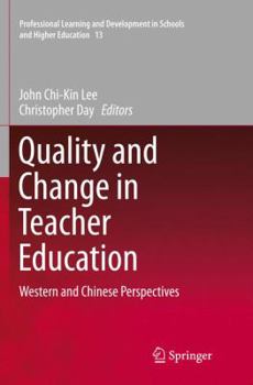 Paperback Quality and Change in Teacher Education: Western and Chinese Perspectives Book