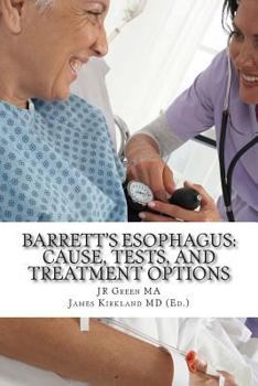 Paperback Barrett's Esophagus: Cause, Tests, and Treatment Options Book