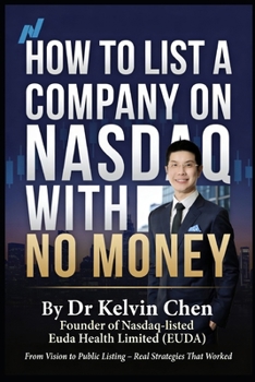 Paperback How to List a Company on NASDAQ with No Money Book