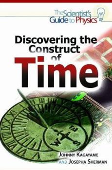 Discovering the Construct of Time