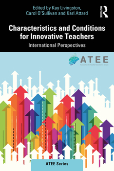 Paperback Characteristics and Conditions for Innovative Teachers: International Perspectives Book