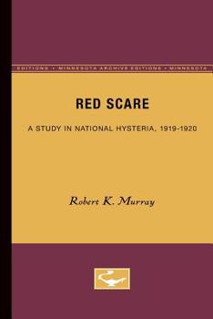 Paperback Red Scare: A Study in National Hysteria, 1919-1920 Book