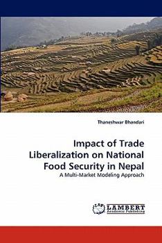 Paperback Impact of Trade Liberalization on National Food Security in Nepal Book