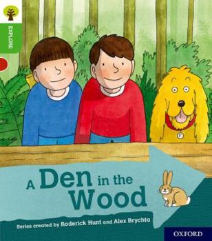 Paperback Oxford Reading Tree Explore with Biff, Chip and Kipper: Oxford Level 2: A Den in the Wood Book