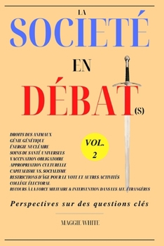 Paperback La Société en Débat(s) Vol. 2: Perspectives sur des questions clés [French] Book