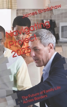 Navigating Project 2025: The Future of Family Life Across Borders