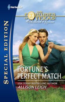 Fortune's Perfect Match - Book #6 of the Fortunes of Texas: Whirlwind Romance