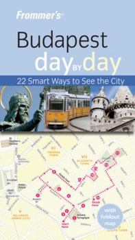 Paperback Frommer's Budapest Day by Day [With Foldout] Book