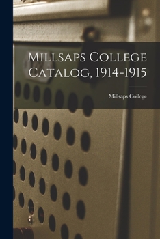 Paperback Millsaps College Catalog, 1914-1915 Book