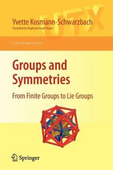 Paperback Groups and Symmetries: From Finite Groups to Lie Groups Book