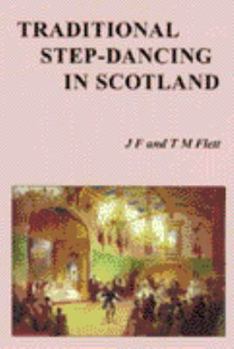 Paperback Traditional Step-Dancing in Scotland Book