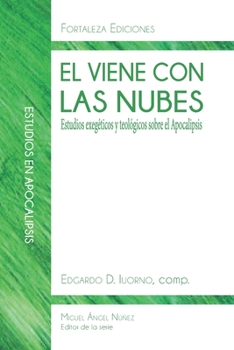 Paperback El viene con las nubes: Estudios exegéticos y teológicos sobre el Apocalipsis [Spanish] Book