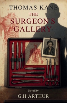 The Surgeon's Gallery (A Thomas Kane Investigation)