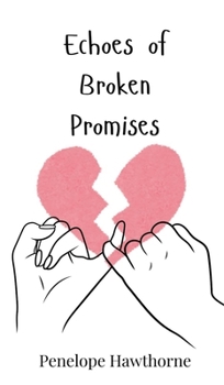 Echoes of Broken Promises