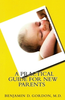 Paperback A Practical Guide for New Parents Book