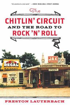 Paperback The Chitlin' Circuit: And the Road to Rock 'n' Roll Book