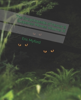 Paperback The Encyclopedia of Horror & Suspense Movies Volume IX Book
