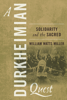 Paperback A Durkheimian Quest: Solidarity and the Sacred Book